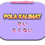Pola Kalimat Tai (~たい) – Ingin Dalam Bahasa Jepang