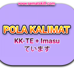 Pola Kalimat Bentuk Te Imasu (~ています)