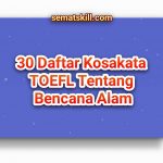 30 Daftar Kosakata TOEFL Tentang Bencana Alam