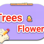 Bahasa Inggrisnya Bunga dan Pepohonan Sekitar + Cara Bacanya