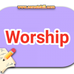 Bahasa Inggrisnya Ibadah dan Hal-hal yang Berkaitan Dengan Ibadah ! Berikut Cek Daftarnya