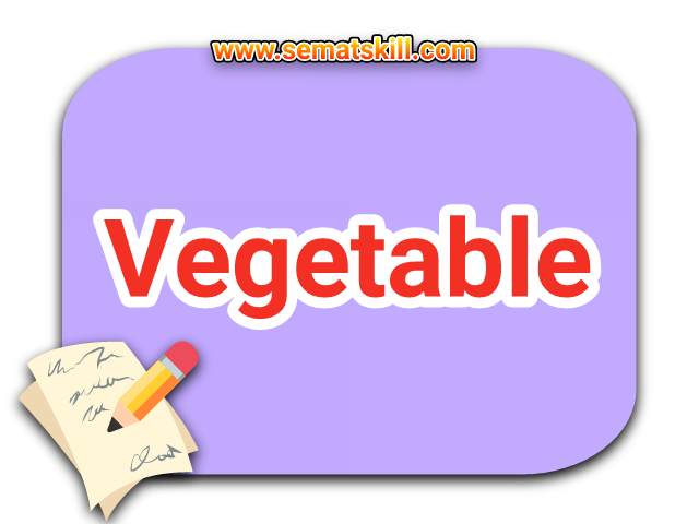bahasa Inggrisnya sayur sayuran