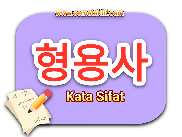 130+ Kata Sifat Dalam Bahasa Korea