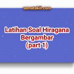 Latihan Soal Hiragana Bergambar Part 1