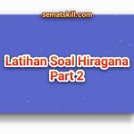 Latihan Soal Hiragana Part 2