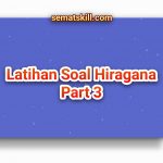 Latihan Soal Hiragana Part 3
