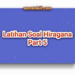 Latihan Soal Hiragana Part 5