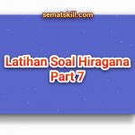 Latihan Soal Hiragana Part 7