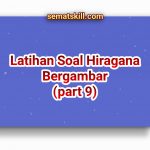 Latihan Soal Hiragana Bergambar Part 9