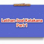 Latihan Soal Katakana Part 1