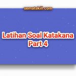 Latihan Soal Katakana Part 4