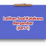 Latihan Soal Katakana Bergambar Part 1