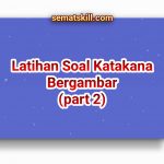 Latihan Soal Katakana Bergambar Part 2
