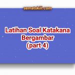 Latihan Soal Katakana Bergambar Part 4