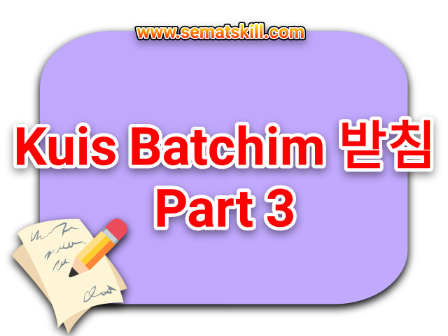 Kuis Batchim – Part 3