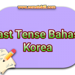 Bentuk Lampau Bahasa Korea (Past Tense)
