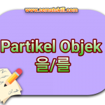 Partikel Objek Dalam Bahasa Korea (을/를)