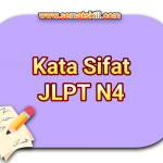 Kosakata N4 : Kata Sifat Bahasa Jepang