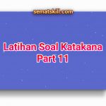 Latihan Soal Katakana Part 11
