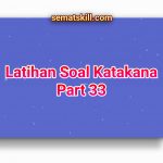 Latihan Soal Katakana Part 33