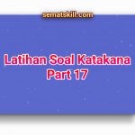 Latihan Soal Katakana Part 17