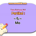 Bunpou N4 : Partikel Mo も