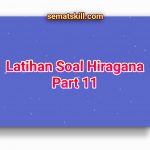 Latihan Soal Hiragana Part 11