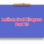 Latihan Soal Hiragana Part 13