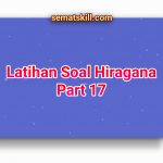 Latihan Soal Hiragana Part 17