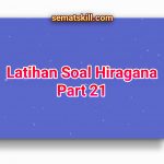 Latihan Soal Hiragana Part 21