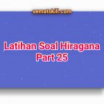 Latihan Soal Hiragana Part 25