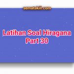 Latihan Soal Hiragana Part 30