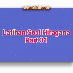 Latihan Soal Hiragana Part 31
