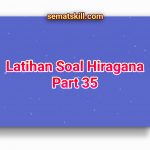 Latihan Soal Hiragana Part 35