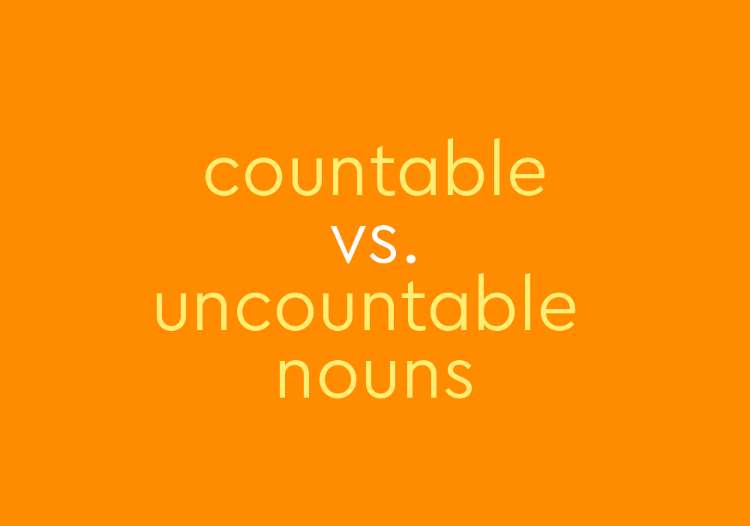 Apa Ciri-Ciri dari Uncountable Noun dan Countable Noun?