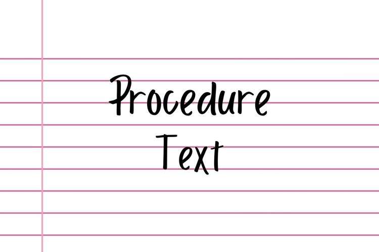 Teks Prosedur (Procedure Text)
