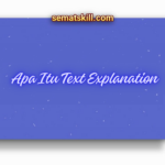Mengenal Apa Itu Text Explanation, Strukturnya, dan Contohnya