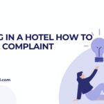 Staying in a Hotel How to make a complaint