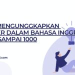 Cara Mengunggkapkan Number dalam Bahasa Inggris, dari 1 sampai 1000