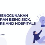 Cara Menggunakan Ungkapan Being Sick, Doctors and Hospitals