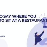 How to Say Where You Want to Sit at a Restaurant