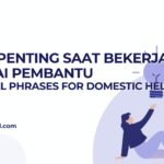 Frasa Penting Saat Bekerja sebagai Pembantu (Essential Phrases for Domestic Helpers)