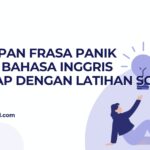 Ungkapan Frasa Panik Dalam Bahasa Inggris Lengkap dengan Latihan Soal