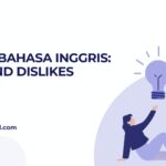 Materi Bahasa Inggris: Likes and Dislikes
